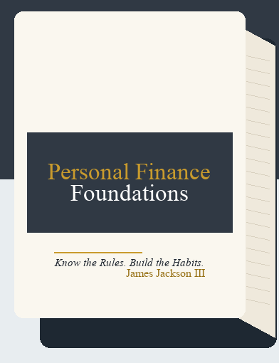 Personal Finance Foundations book cover by James Jackson III